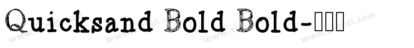 Quicksand Bold Bold字体转换 Quicksand Bold Bold字体转换